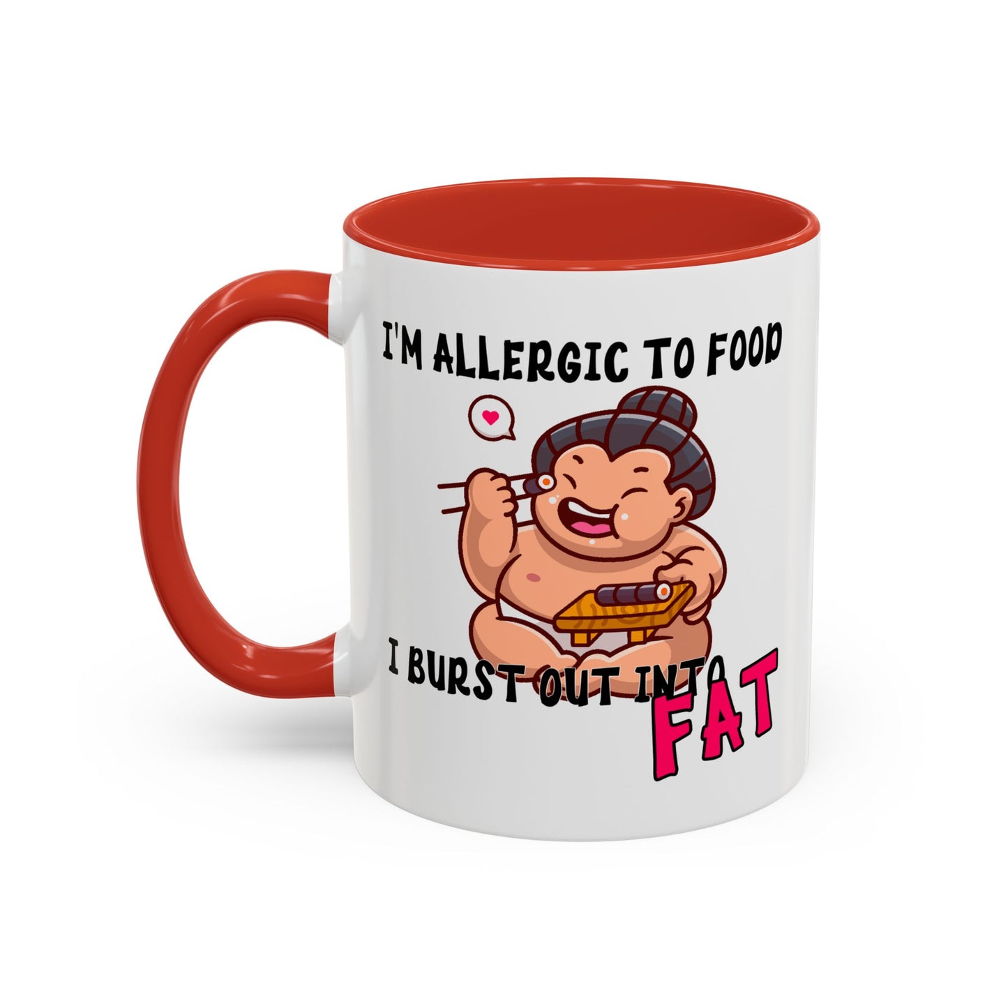 Humor Mug - I'm Allergic to Food