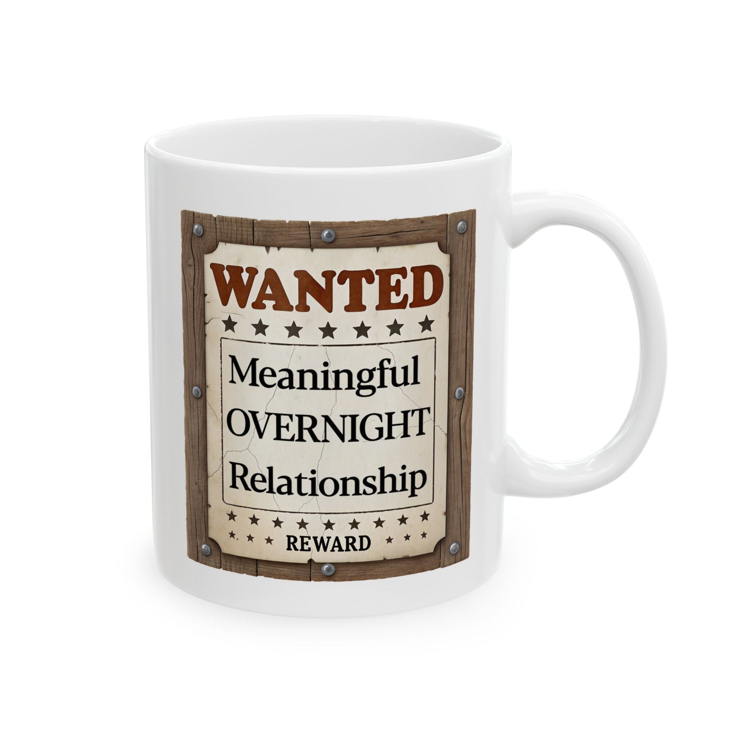 Adult Mug - Wanted Meaningful Overnight Relationship