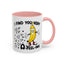 Adult Mug - I Find You Very A-Peel-Ing