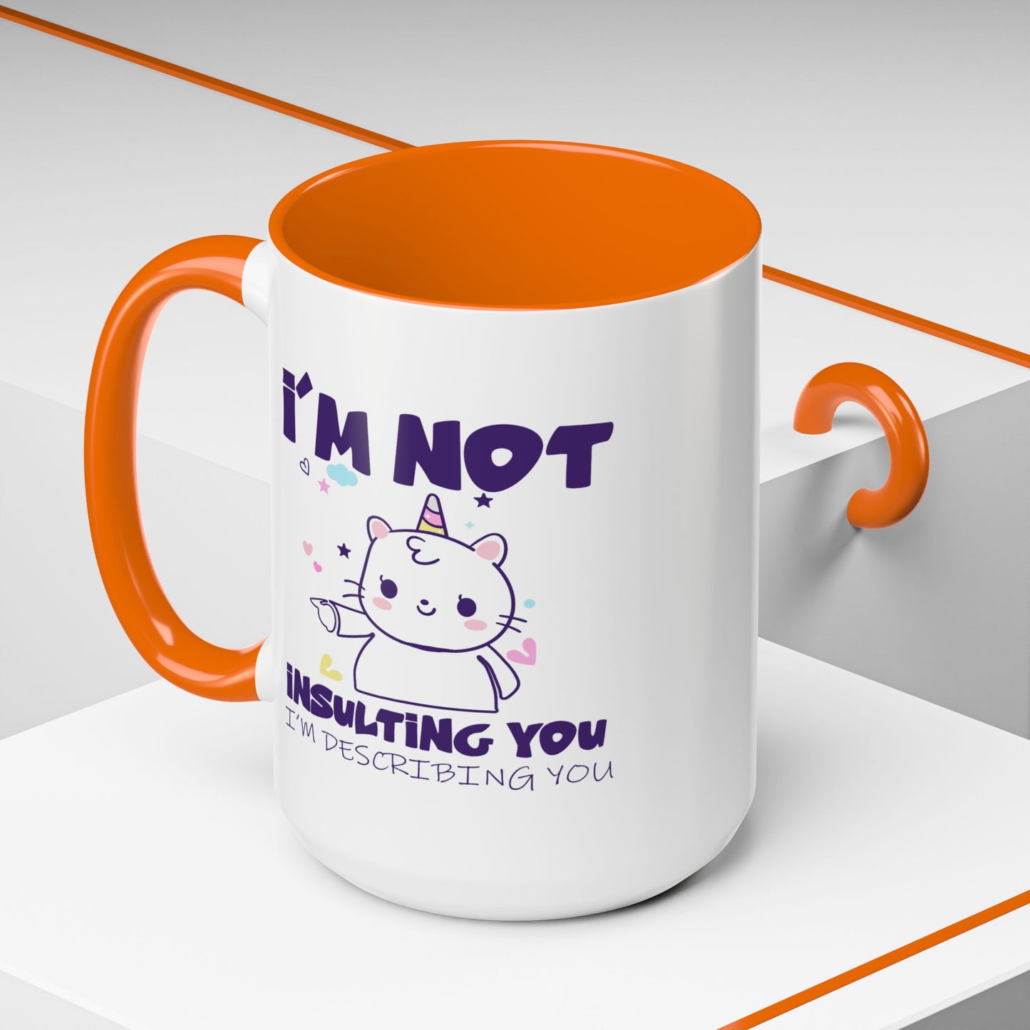 Humor Mug - I'm Not Insulting You