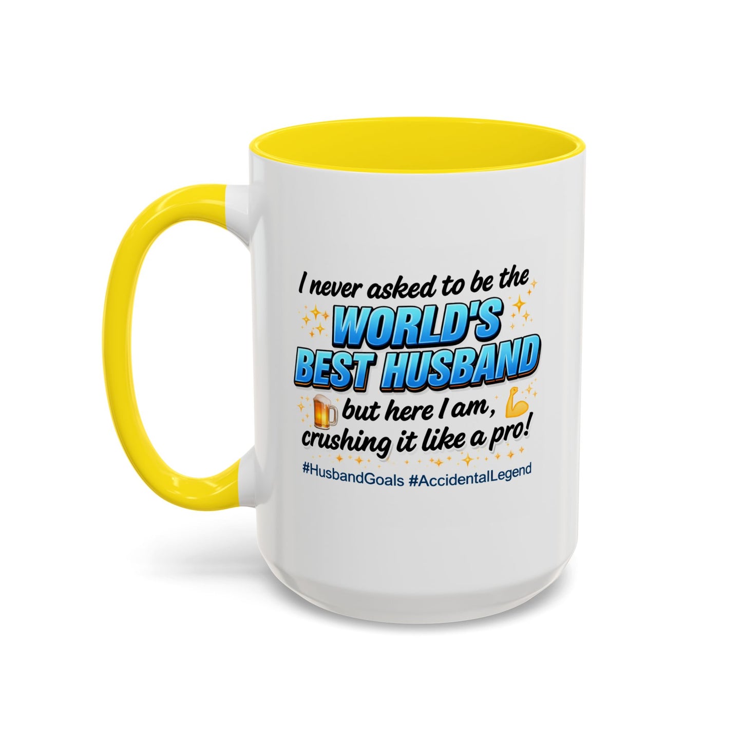 Anniversary Mug - I Never Asked To Be The World's Best Husband