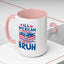 4th of July Mug - All American Bruh