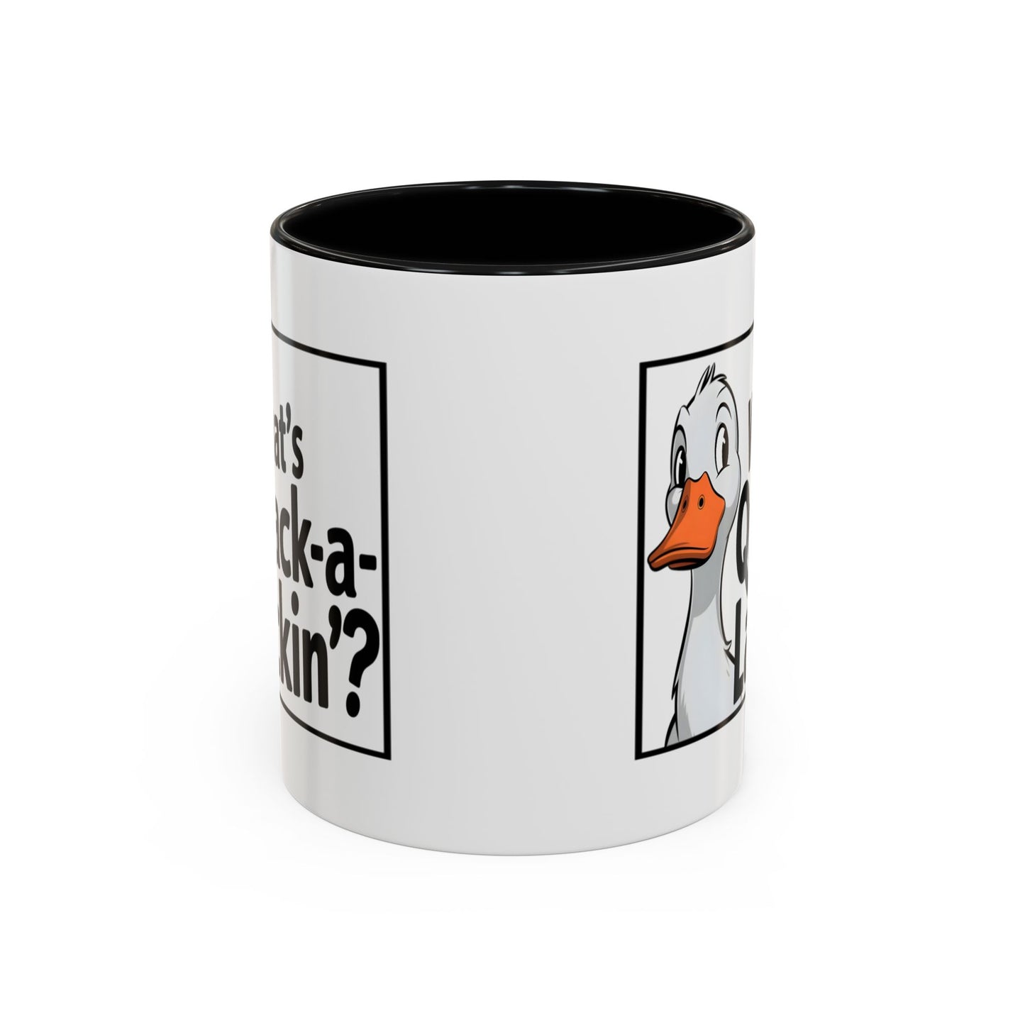 Humor Mug - What's Quack-a-Lackin'