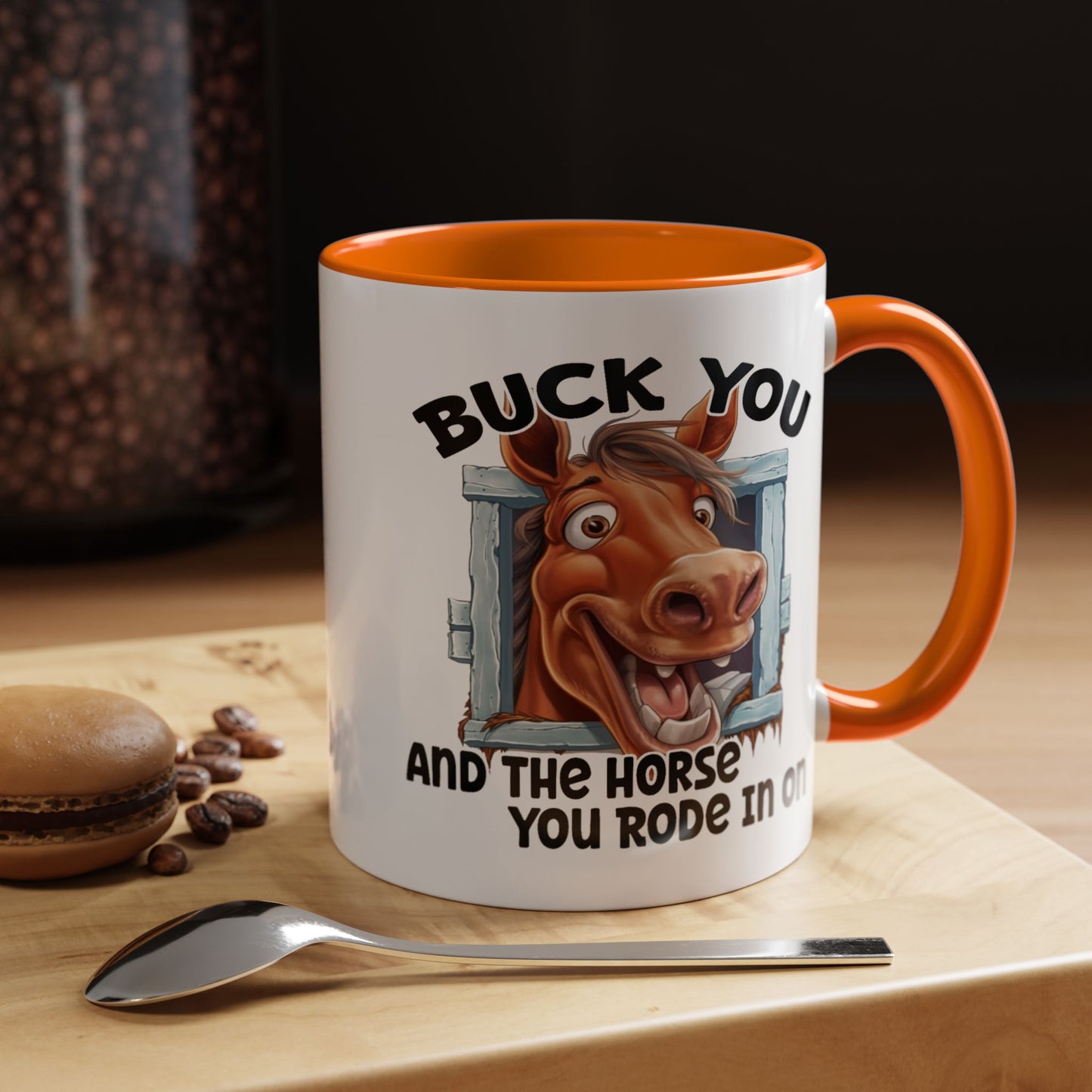 Humor Mug - Buck You and The Horse