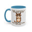 Humor Mug - Your Stupidity is Showing Again