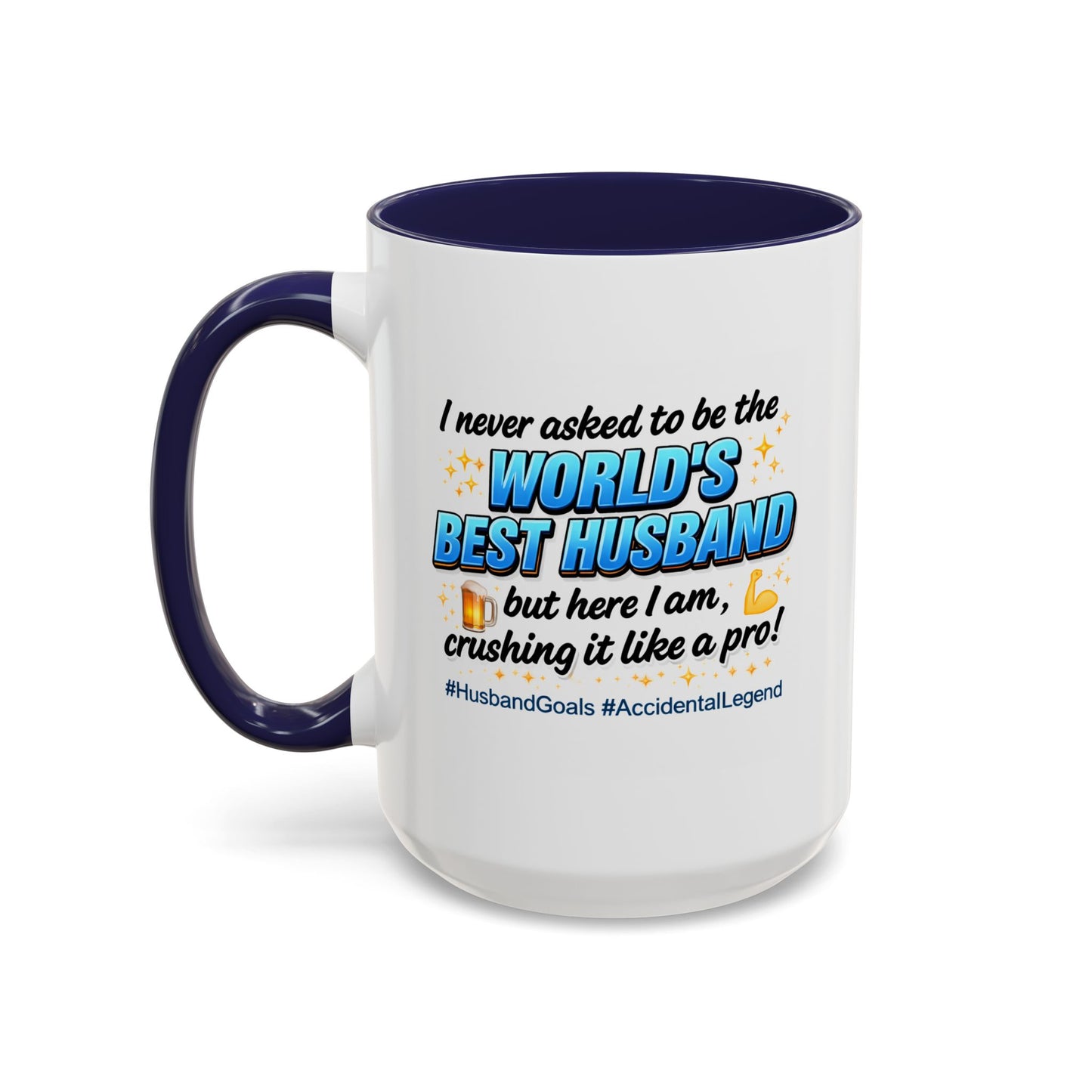 Anniversary Mug - I Never Asked To Be The World's Best Husband