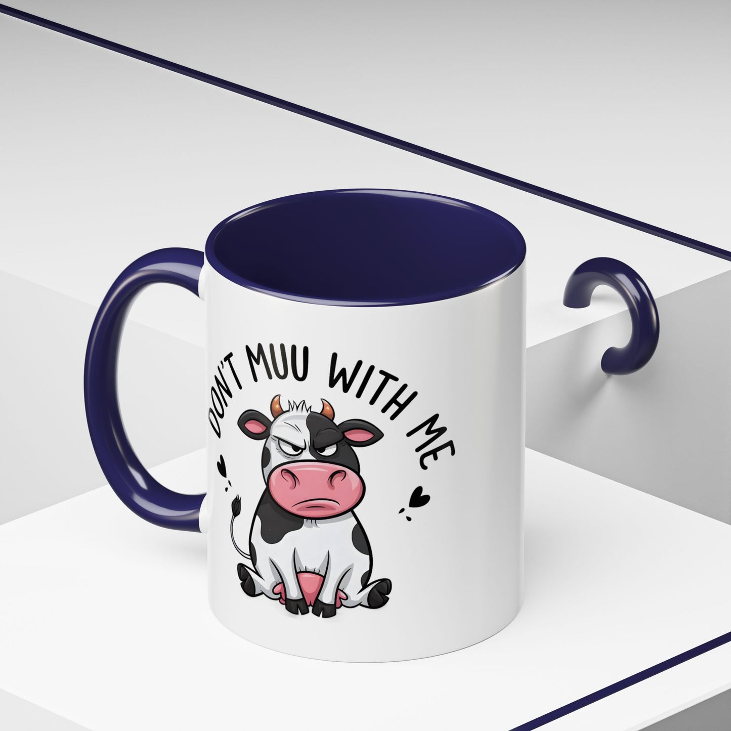 Humor Mug - Don't Muu With Me