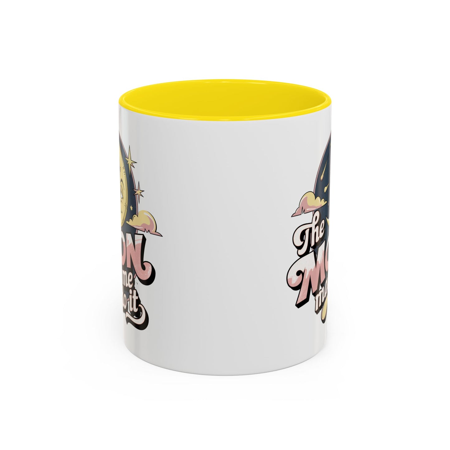 Humor Mug - The Moon Made Me Do It