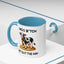 Humor Mug - Moo B*tch Get Out of the Way