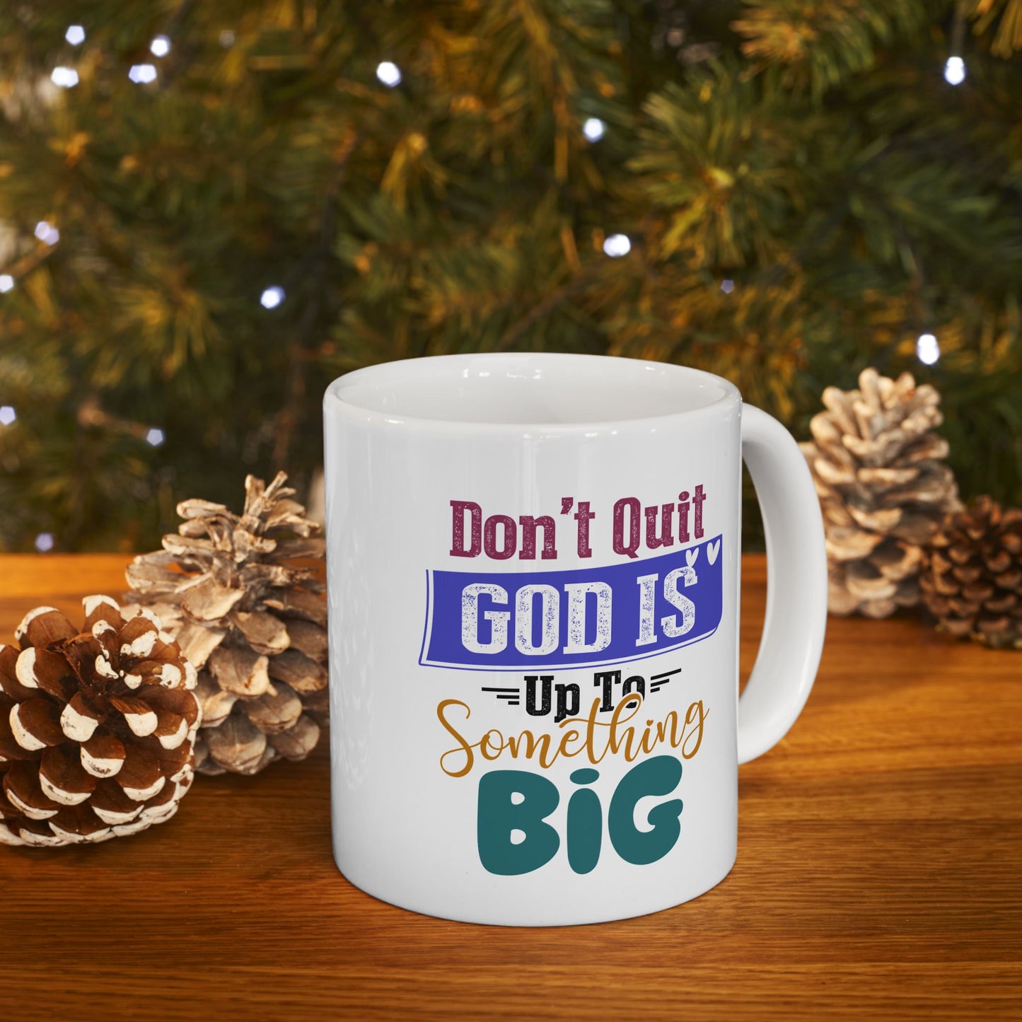 Religious Mug - Don't Quit