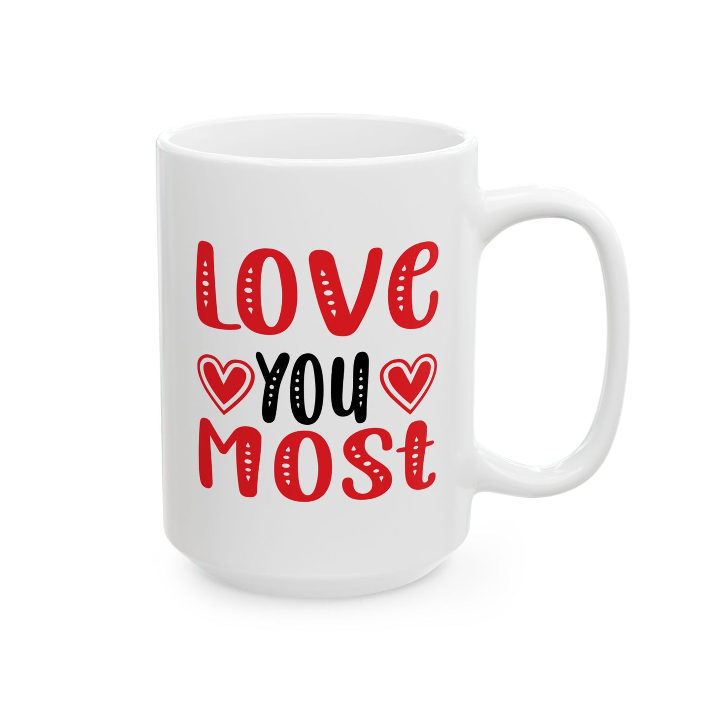 Anniversary Mug - Love You Most