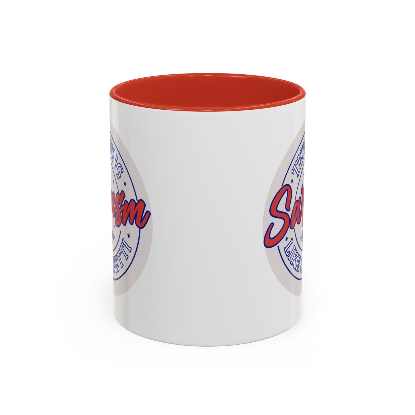 Humor Mug - Throwing Sarcasm Around Like Confetti