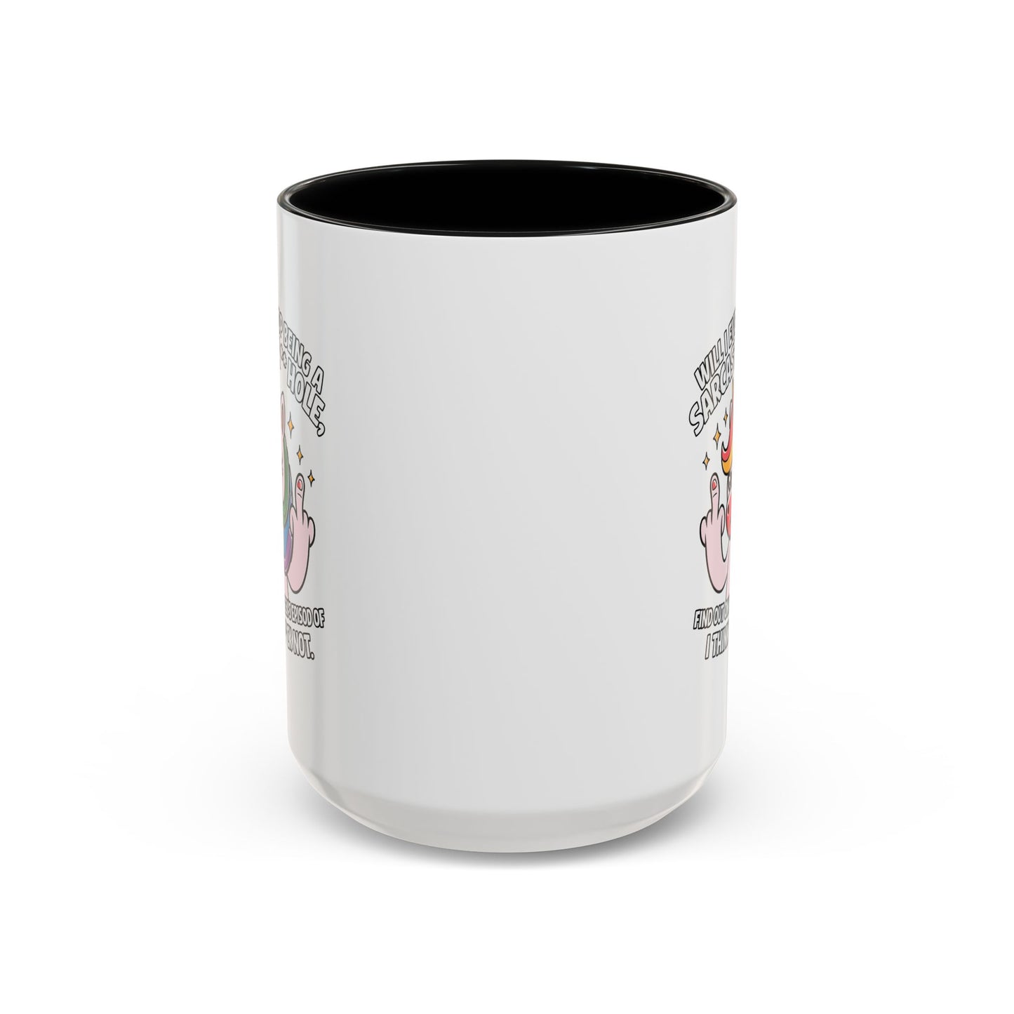 Adult Mug - Will I Ever Stop