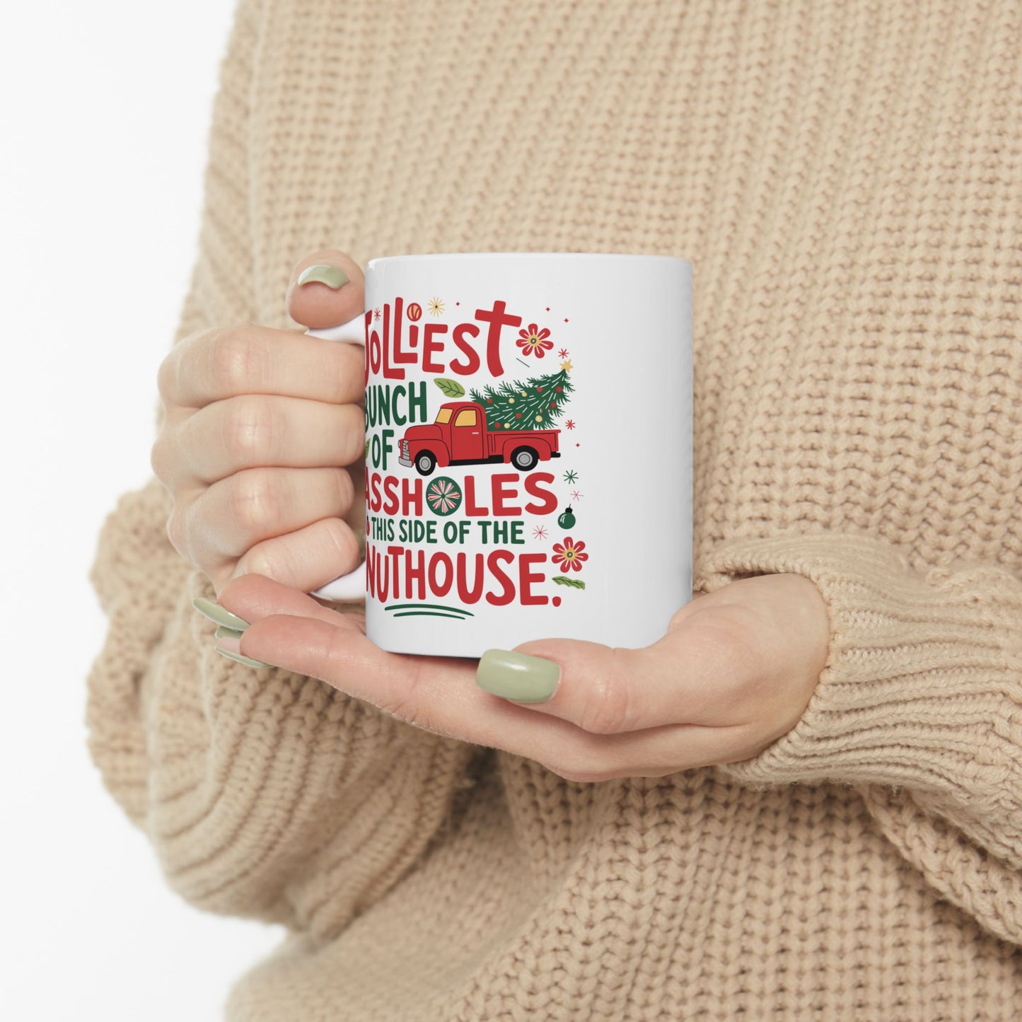 Adult Mug - Jolliest bunch of assholes this side of the Nuthouse.