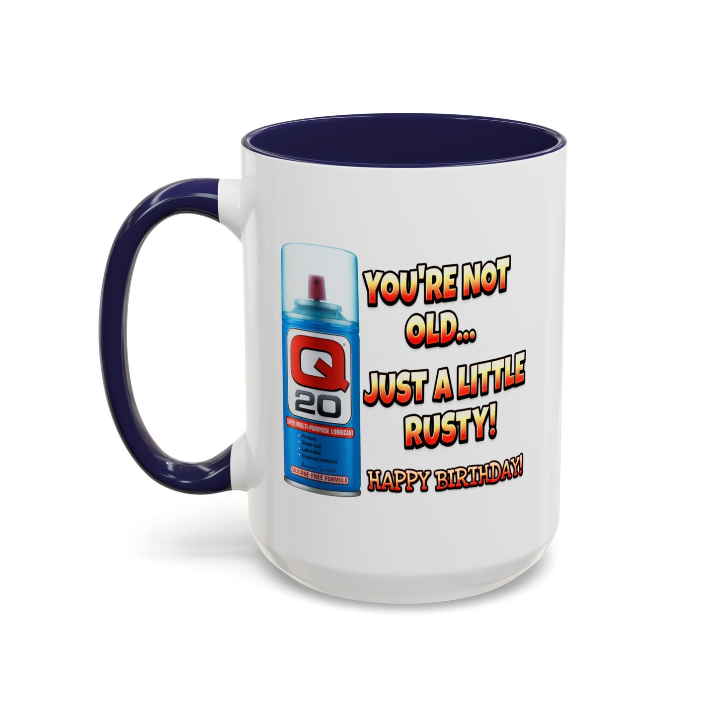 Birthday Mug - You're Not Old