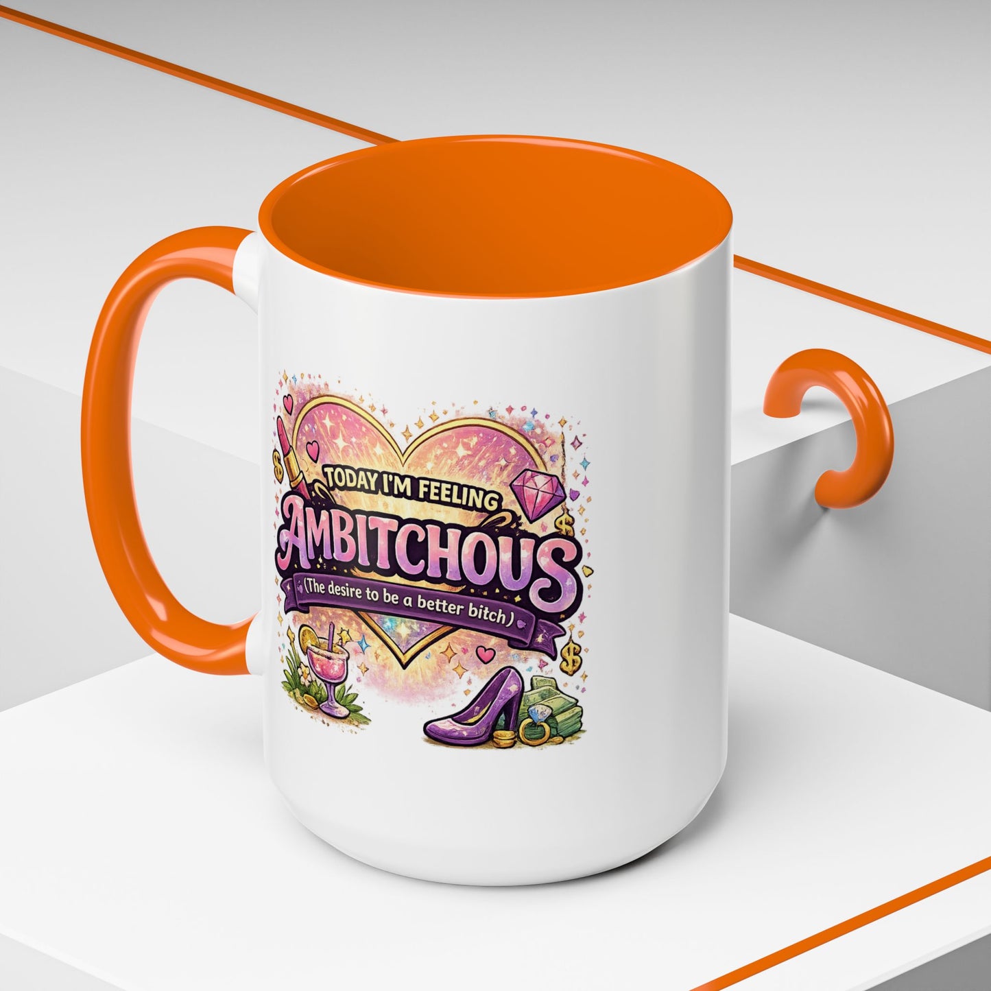 Humor Mug - Ambitchous