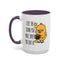 Humor Mug - I Like the Sound