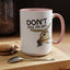 Adult Mug - Don't Piss Me Off