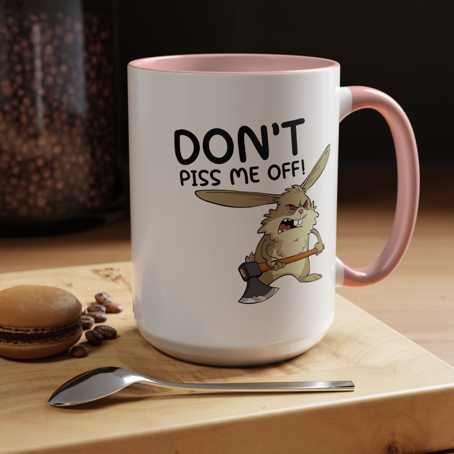 Adult Mug - Don't Piss Me Off