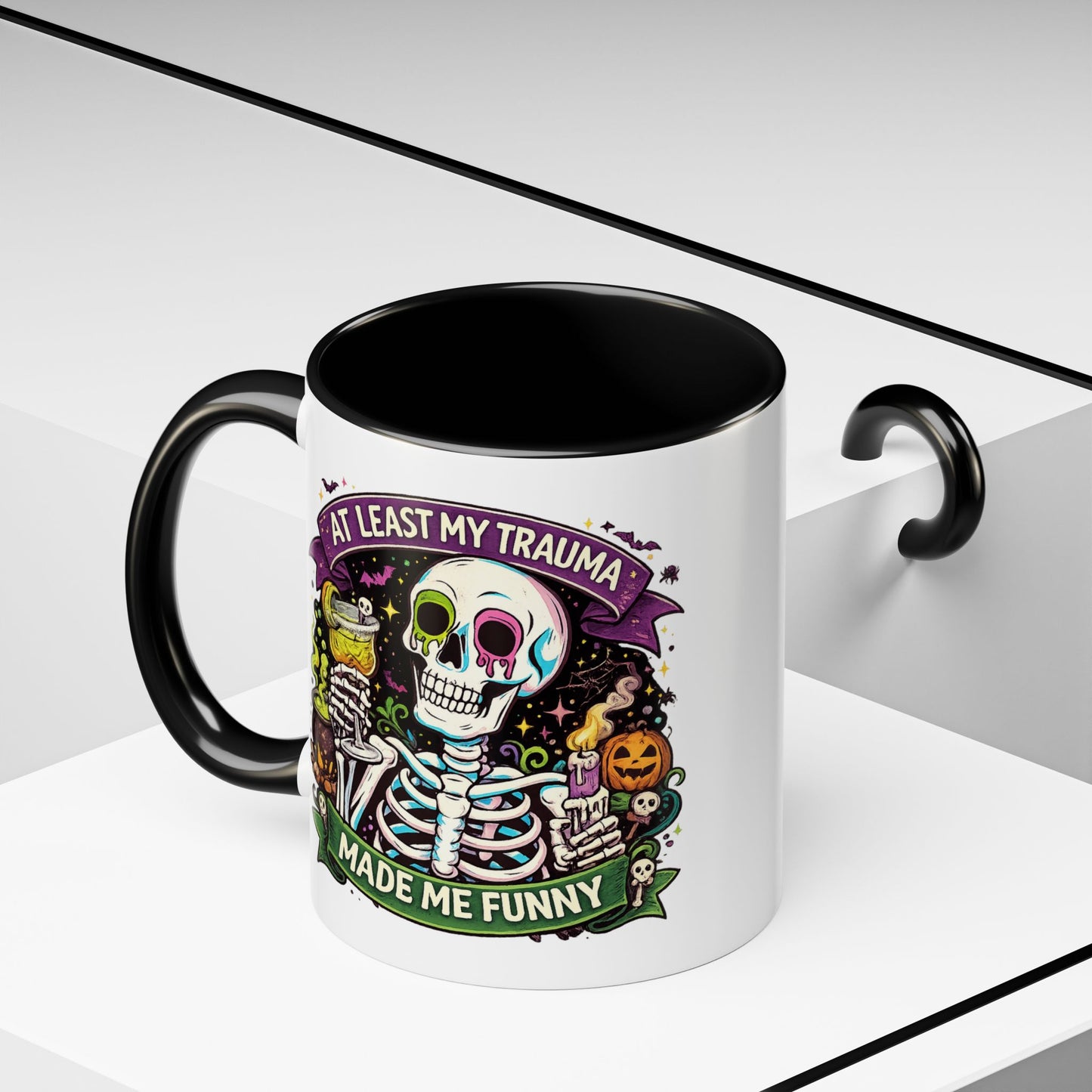 Humor Mug - At Least My Trauma