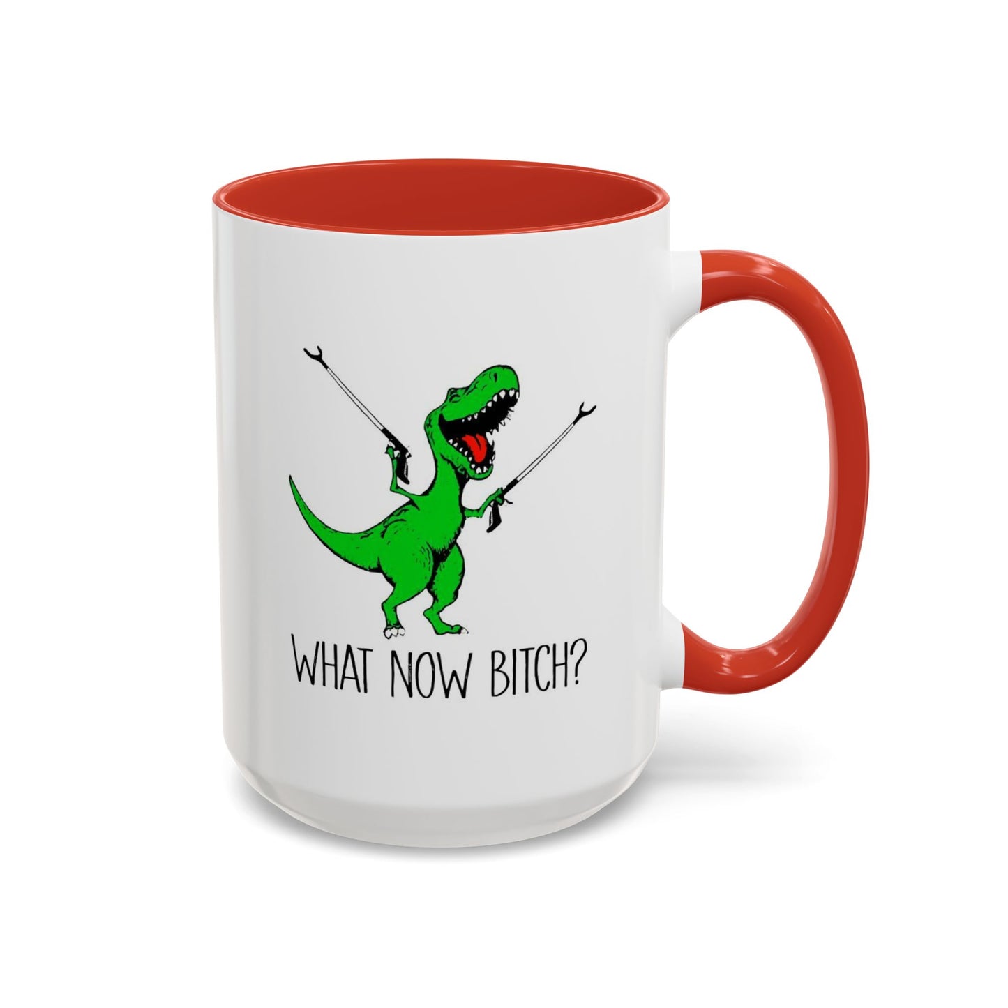 Adult Mug - What Now Bitch