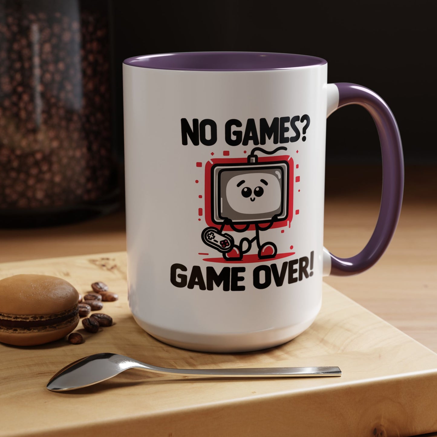 Humor Mug - No Games