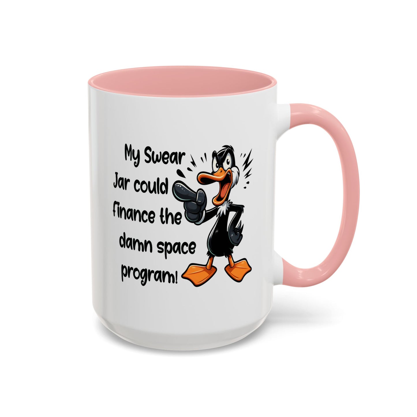Humor Mug - My Swear Jar Could Finance the Damn Space Program!