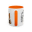 Humor Mug - I'm Not Arguing
