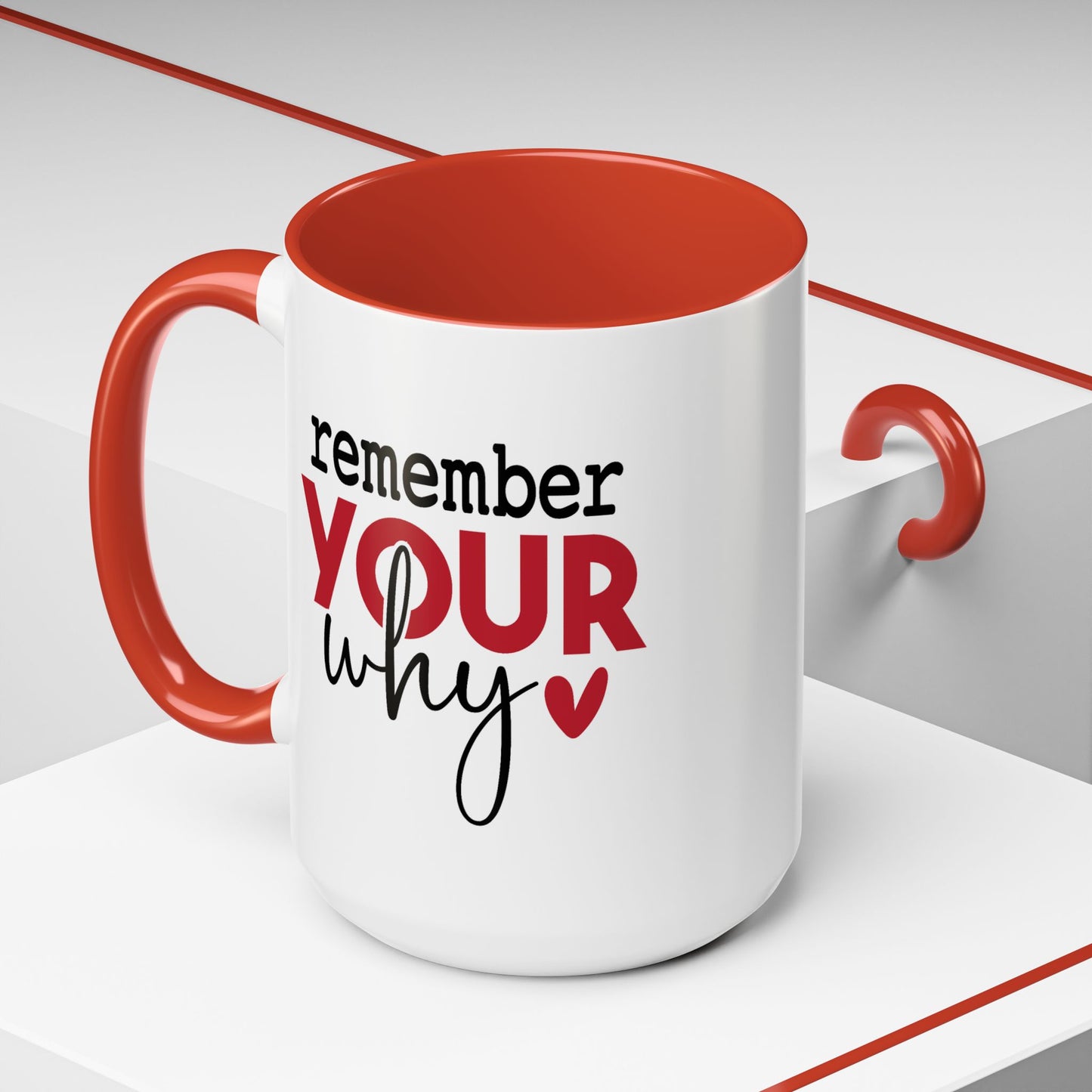Motivation Mug - Remember Your Why