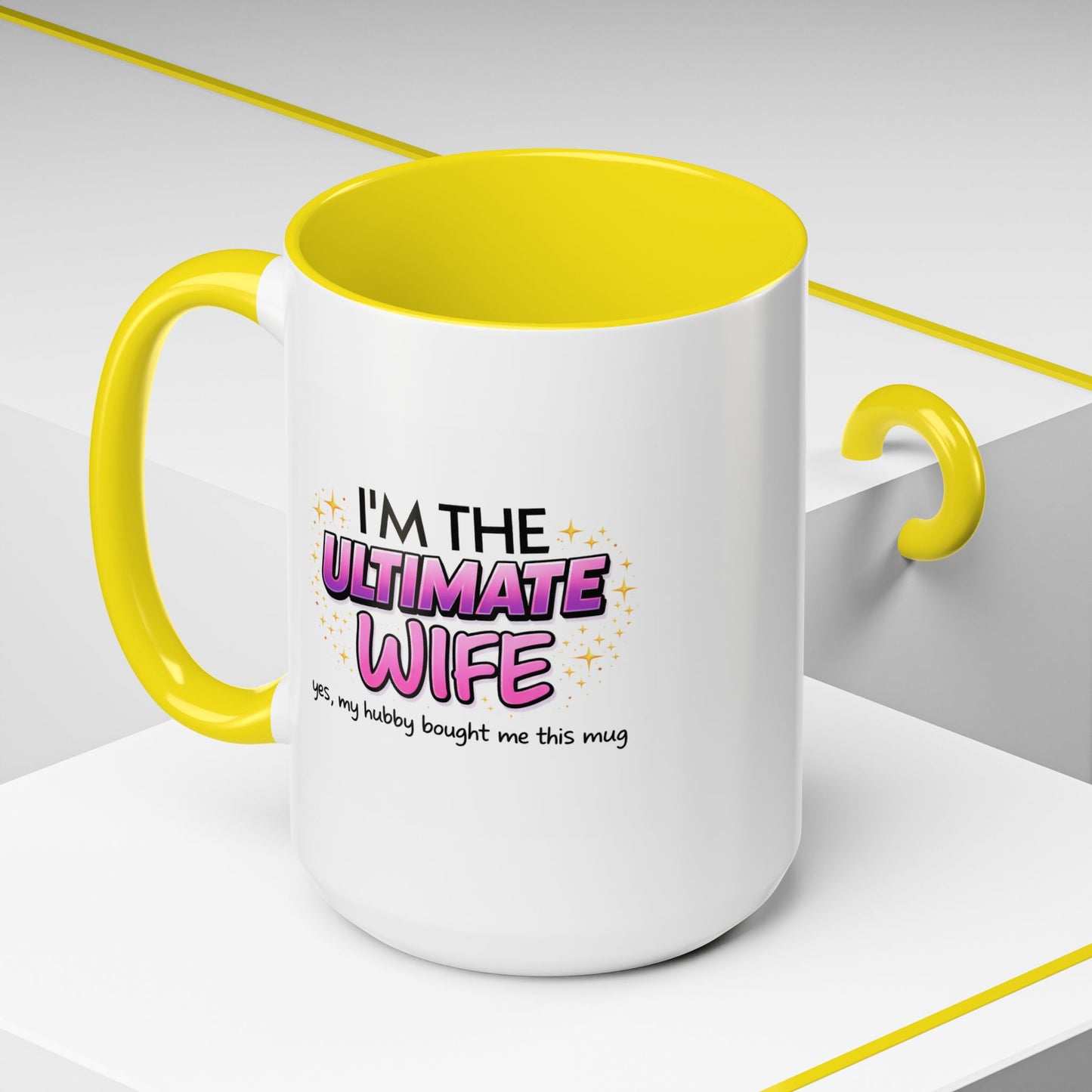 Anniversary Mug - I'm The Ultimate Wife
