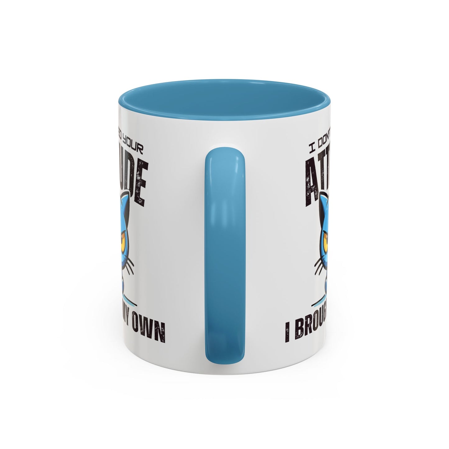 Animal Mug - I Don't Need Your Attitude