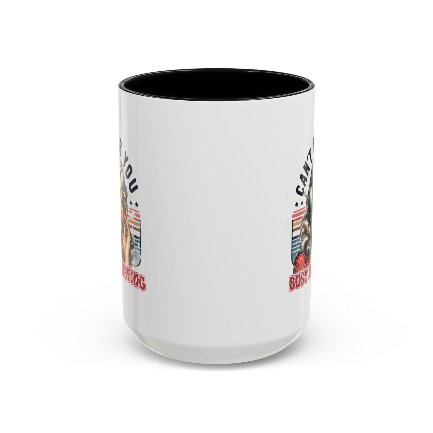 Humor Mug - Can't Hear You Busy Dissociating