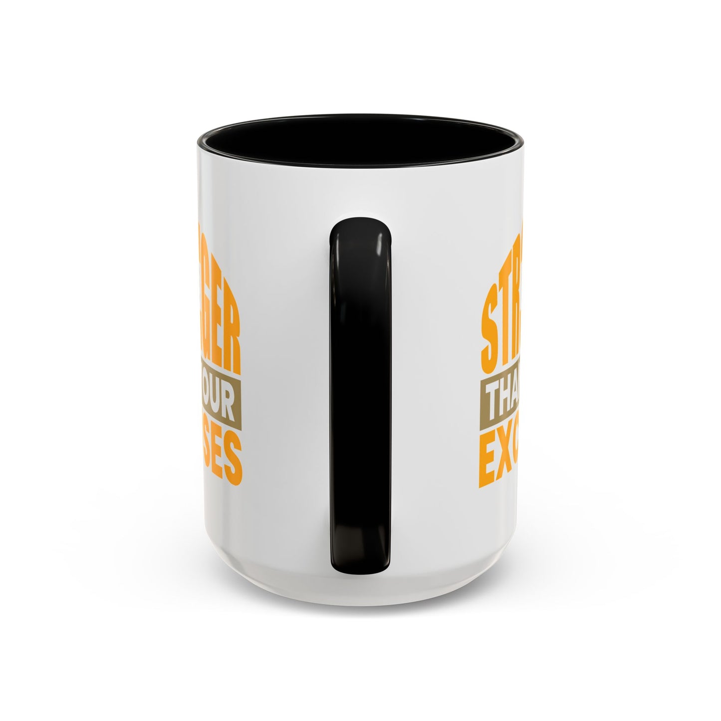 Motivation Mug - Be Stronger Than Your Excuses