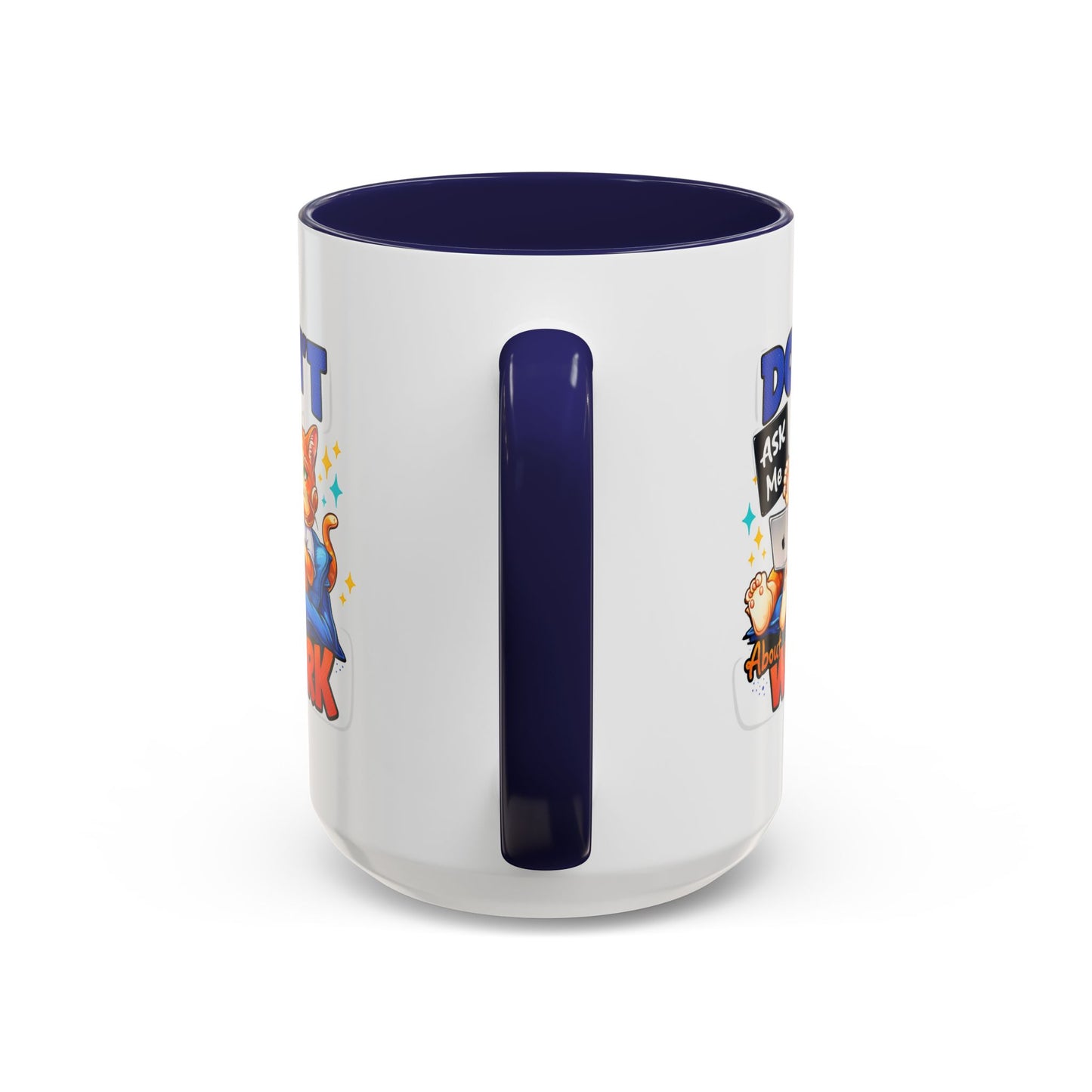 Office Mug - Don't Ask Me About Work