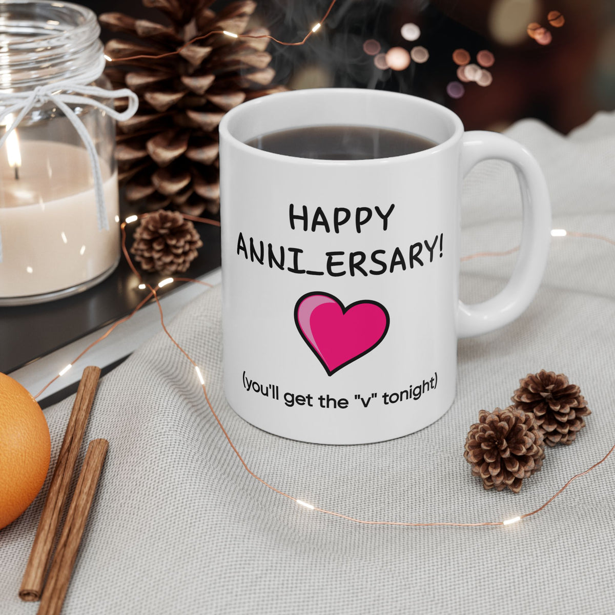Anniversary Mug - Happy Anniversary! You'll Get the V Tonight