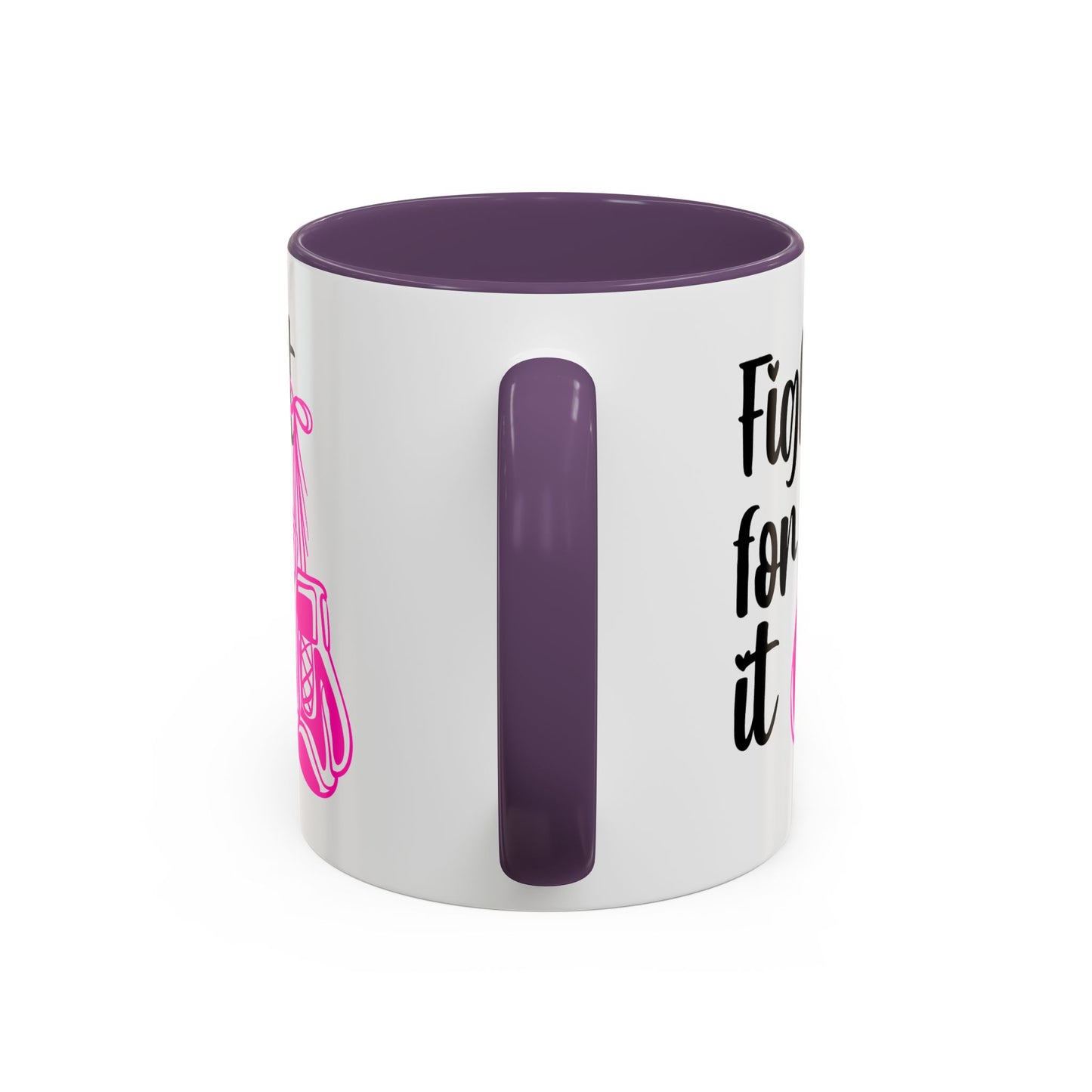 Support Mug - Fight For It