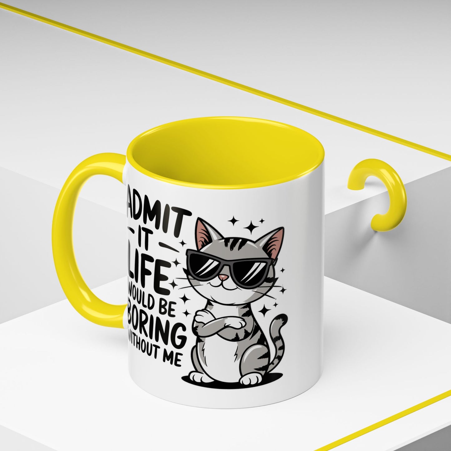 Animal Mug - Admit It Life Would Be Boring