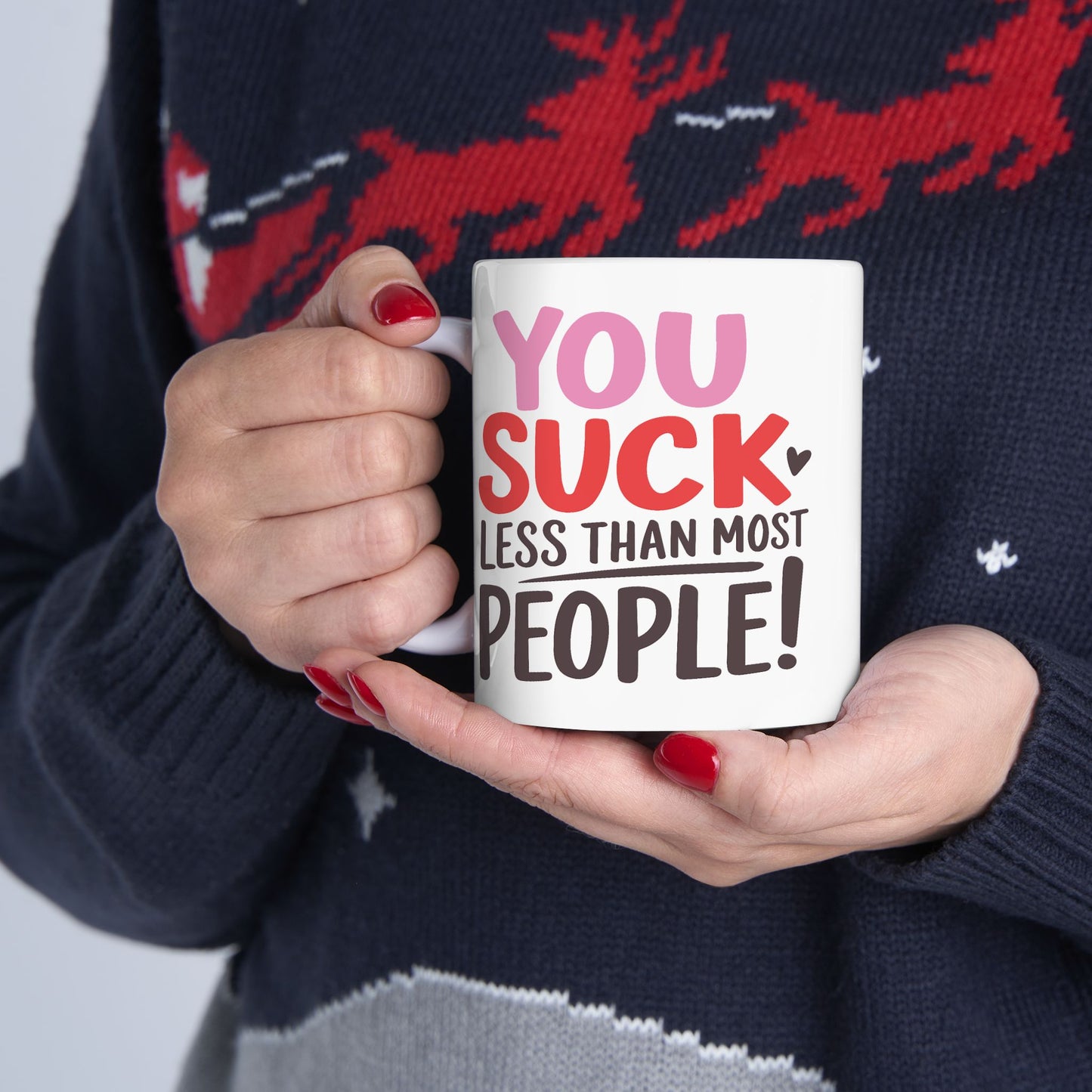 Humor Mug - You Suck
