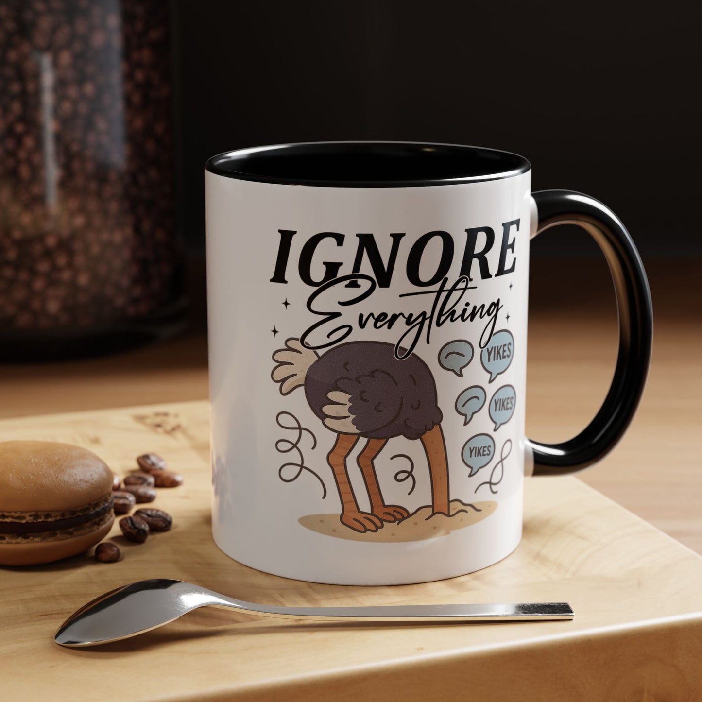 Humor Mug - Ignore Everthing
