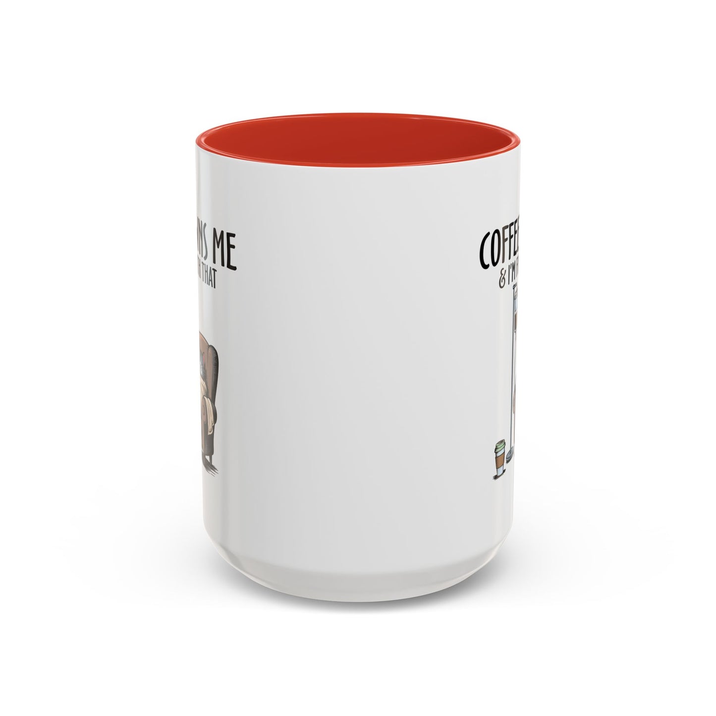 Humor Mug - Coffee Owns Me & I'm Fine With That
