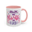Motivation Mug - Always Stay Humble & Kind