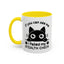 Humor Mug - If You Can See Me