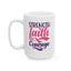 Support Mug - Strength Faith Courage