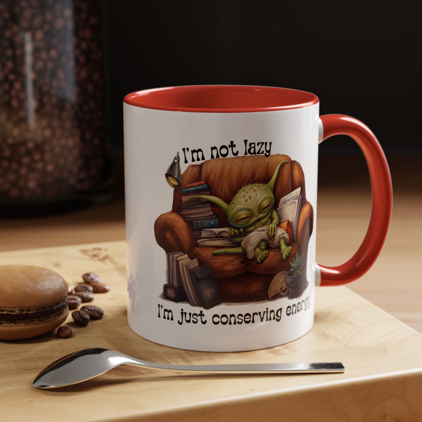 Humor mug - I'm Not Lazy I'm Just Conserving Energy Alien