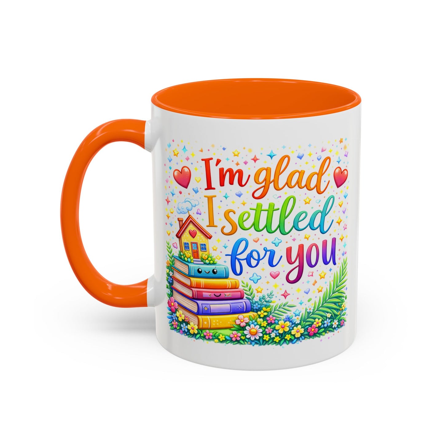 Anniversary Mug - I'm Glad I Settled For You