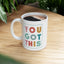 Motivation Mug - You Got This Frame