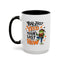 Humor Mug - You Just Yeed Your Last Haw