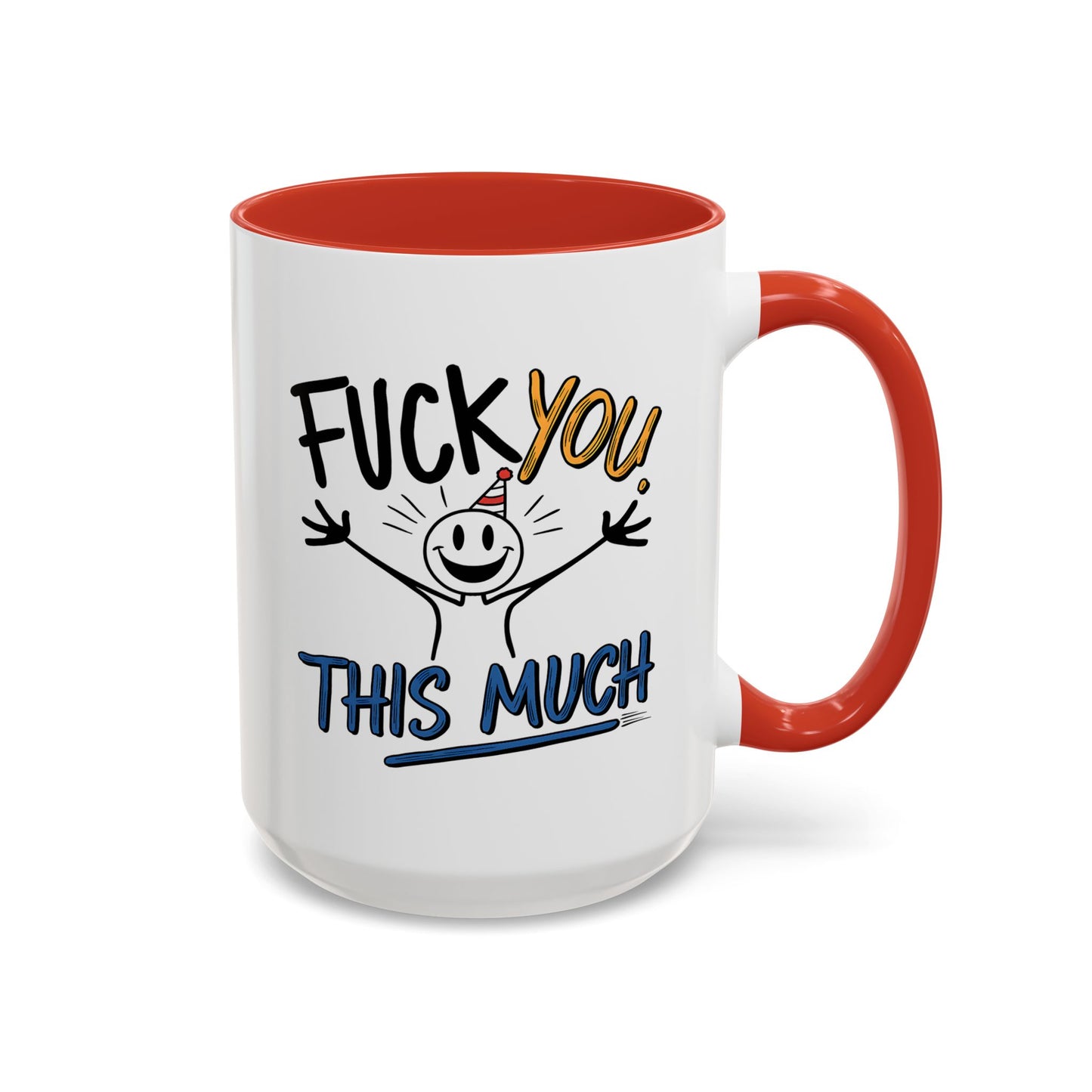 Adult Mug - Fuck you This Much