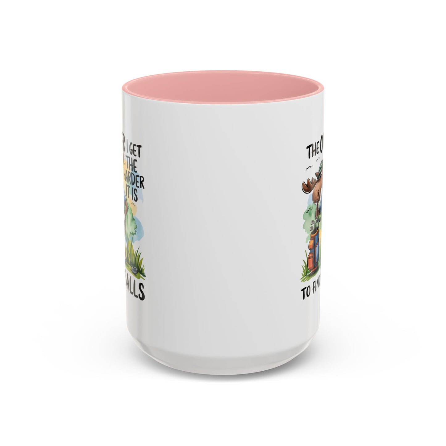 Humor Mug - The Older I Get