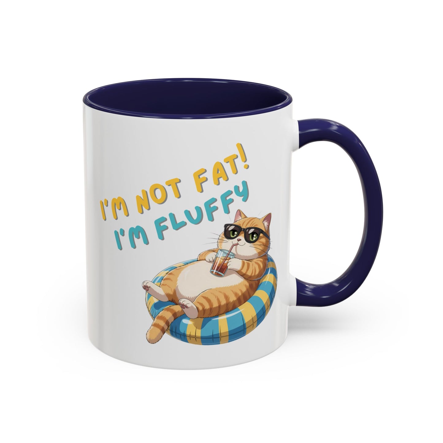 Humor Mug - I'm Not Fat I'm Just Fluffy Cat